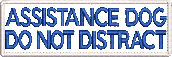 ASSISTANCE DOG Do not distract - embroidered patch 150mm x 50mm