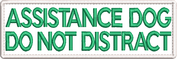 ASSISTANCE DOG Do not distract - embroidered patch 150mm x 50mm