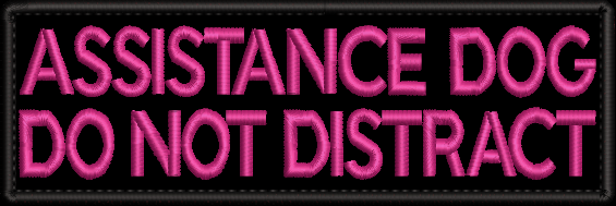 ASSISTANCE DOG Do not distract - embroidered patch 150mm x 50mm