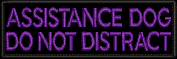 ASSISTANCE DOG Do not distract - embroidered patch 150mm x 50mm