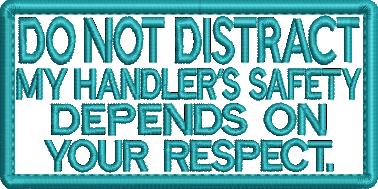 DO NOT DISTRACT - Handler embroidered patch