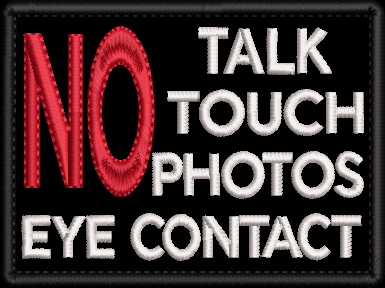 NO Talk, Touch, Photos, Eye Contact embroidered patch - Size 100mm x 75mm