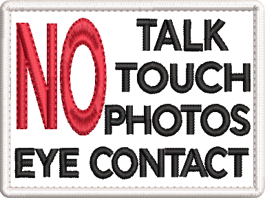 NO Talk, Touch, Photos, Eye Contact embroidered patch - Size 100mm x 75mm