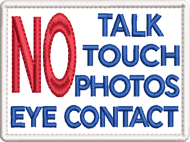 NO Talk, Touch, Photos, Eye Contact embroidered patch - Size 100mm x 75mm