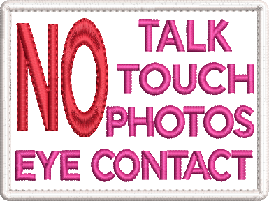 NO Talk, Touch, Photos, Eye Contact embroidered patch - Size 100mm x 75mm