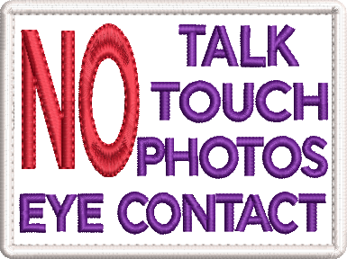 NO Talk, Touch, Photos, Eye Contact embroidered patch - Size 100mm x 75mm