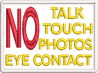 NO Talk, Touch, Photos, Eye Contact embroidered patch - Size 100mm x 75mm