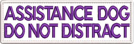 ASSISTANCE DOG Do not distract - embroidered patch 150mm x 50mm